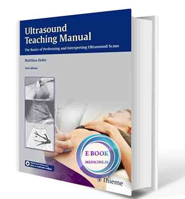 دانلود کتاب Ultrasound Teaching Manual: The Basics of Performing and Interpreting Ultrasound Scans 3rd ( PDF)